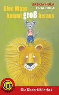 Cover: Eine Maus kommt gro&szlig; heraus - Obelisk Verlag ein Imprint der Verlagsanstalt Tyrolia Gesellschaft m. b. H.