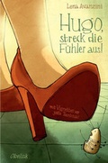 Cover: Hugo, streck die F&uuml;hler aus! - Obelisk Verlag ein Imprint der Verlagsanstalt Tyrolia Gesellschaft m. b. H.