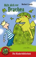 Cover: H&uuml;te dich vor Drachen - Obelisk Verlag ein Imprint der Verlagsanstalt Tyrolia Gesellschaft m. b. H.