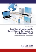 Cover: Creation of Value with Open Source Software in the Telecom Field - LAP Lambert Academic Publishing
