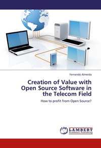 Enlarge image Cover: Creation of Value with Open Source Software in the Telecom Field - LAP Lambert Academic Publishing