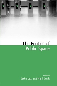 Enlarge image Cover: The Politics of Public Space - Routledge