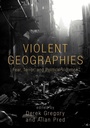 Cover: Violent Geographies - Routledge