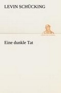 Cover: Eine Dunkle Tat - Tredition Classics