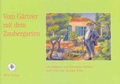 Cover: Vom G&auml;rtner mit dem Zaubergarten - RPA Verlag religionsp&auml;dagogischer Arbeitshilfen