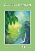 Cover: Das Leben atmen - RPA Verlag religionsp&auml;dagogischer Arbeitshilfen