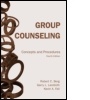 Cover: Group Counseling, fourth edition - Routledge