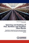 Cover: Spinning and Knitting of Flax, Bamboo and Soybean Fibre Blends - LAP Lambert Academic Publishing
