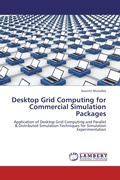 Cover: Desktop Grid Computing for Commercial Simulation Packages - LAP Lambert Academic Publishing