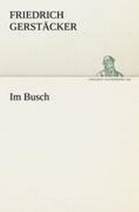 Enlarge image Cover: Im Busch - TREDITION CLASSICS
