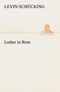 Cover: Luther in ROM - Tredition Classics