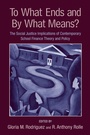 Cover: To What Ends and By What Means - Routledge