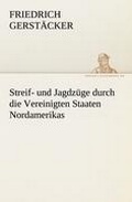 Cover: Streif- Und Jagdzuge Durch Die Vereinigten Staaten Nordamerikas - TREDITION CLASSICS