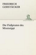 Cover: Die Flusspiraten Des Mississippi - TREDITION CLASSICS