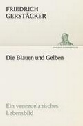 Cover: Die Blauen Und Gelben - Tredition Classics