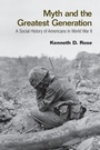 Cover: Myth and the Greatest Generation - Routledge