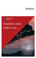 Cover: Gl&uuml;cklich sieht anders aus ... - tredition