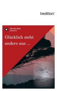 Enlarge image Cover: Glücklich sieht anders aus ... - tredition