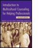 Cover: Introduction to Multicultural Counseling for Helping Professionals, second edition - Routledge