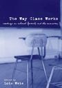 Cover: The Way Class Works - Routledge