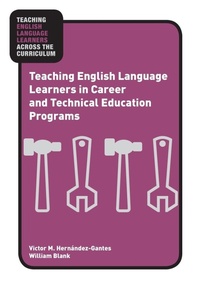 Enlarge image Cover: Teaching English Language Learners in Career and Technical Education Programs - Routledge