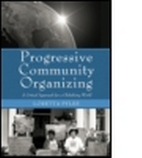 Enlarge image Cover: Progressive Community Organizing - Routledge
