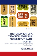 Cover: The Formation of a Theatrical Work in a Community Theatre Context - LAP Lambert Academic Publishing