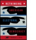 Cover: Rethinking American Electoral Democracy - Routledge