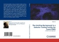 Cover: The Limiting Background in a Detector Testing Facility for SuperCDMS - LAP Lambert Academic Publishing