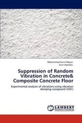 Cover: Suppression of Random Vibration in Concrete& Composite Concrete Floor - LAP Lambert Academic Publishing