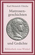 Cover: Matrosengeschichten und Gedichte - M&auml;nnerschwarm, Salzgeber Buchverlage GmbH
