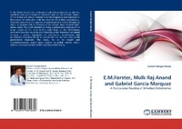 Abbildung von: E.M.Forster, Mulk Raj Anand and Gabriel Garcia Marquez - LAP Lambert Academic Publishing