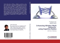 Enlarge image Cover: Enhancing Wireless Mesh Networks using Cognitive Radios - LAP Lambert Academic Publishing