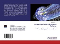 Abbildung von: Proxy Blind Multi-Signature Scheme - LAP Lambert Academic Publishing