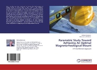Enlarge image Cover: Parametric Study Toward Achieving An Optimal Magnetorheological Mount - LAP Lambert Academic Publishing