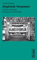Cover: Siegfrieds Vergessen - Christoph Links Verlag