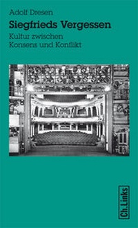 Enlarge image Cover: Siegfrieds Vergessen - Christoph Links Verlag