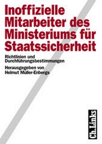 Abbildung von: Inoffizielle Mitarbeiter des Ministeriums für Staatssicherheit - Christoph Links Verlag