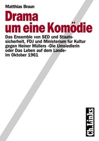 Abbildung von: Drama um eine Komödie - Christoph Links Verlag