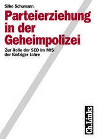 Abbildung von: Parteierziehung in der Geheimpolizei - Christoph Links Verlag