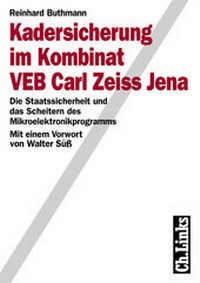 Abbildung von: Kadersicherung im Kombinat VEB Carl Zeiss Jena - Christoph Links Verlag