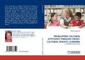 Cover: Developing Cultural Attitudes Through Cross-Cultural Service Learning - LAP Lambert Academic Publishing