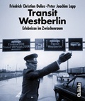 Cover: Transit Westberlin - Christoph Links Verlag