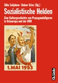 Cover: Sozialistische Helden - Christoph Links Verlag