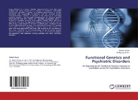 Enlarge image Cover: Functional Genetics and Psychiatric Disorders - LAP Lambert Academic Publishing