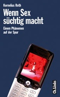Cover: Wenn Sex s&uuml;chtig macht - Christoph Links Verlag