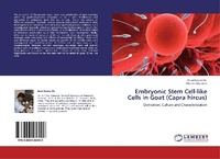 Enlarge image Cover: Embryonic Stem Cell-Like Cells in Goat (Capra Hircus) - LAP Lambert Academic Publishing