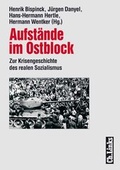 Cover: Aufst&auml;nde im Ostblock - Christoph Links Verlag