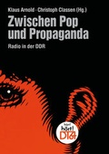 Cover: Zwischen Pop und Propaganda - Christoph Links Verlag