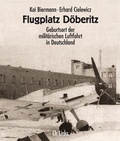 Cover: Flugplatz D&ouml;beritz - Christoph Links Verlag